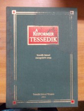 A reformer Tessedik- Tessedik Sámuel összegyűjtött írásai