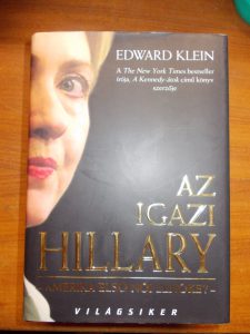 Az igazi Hillary-Amerika első női elnöke?-Edward Klein használt könyv kép #01