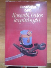 Bona Gábor:Kossuth Lajos kapitányai