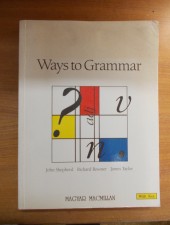 Ways to Grammar-A Modern English Practice Book