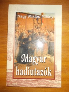 Nagy Miklós Mihály:Magyar hadiutazók használt könyv kép #01
