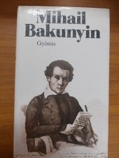 Mihail Bakunyin:Gyónás