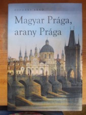 Magyar Prága, arany Prága-Ozogány Ernő