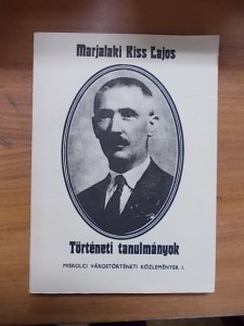 Marjalaki Kiss Lajos:Történeti tanulmányok használt könyv kép #01