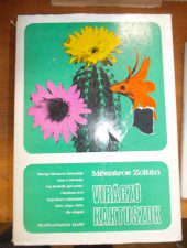 Virágzó kaktuszok-Mészáros Zoltán