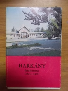 Harkány-Fürdőtörténet 1823-1986 használt könyv kép #01