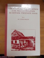 Dr.Endes Miklós:Csík-,Gyergyó-,Kászon-székek földjének és népének története 1918-ig