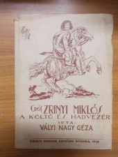 Gróf Zrínyi Miklós a költő és hadvezér