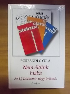 Borbándi Gyula:Nem éltünk hiába használt könyv kép #01