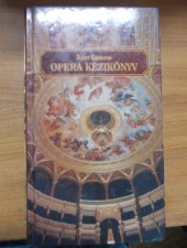 John Lazarus: Opera kézikönyv