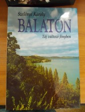 Szelényi Károly:Balaton-Táj változó fényben