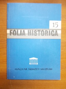 Folia Historica 15-Magyar Nemzeti Múzeum évkönyve használt könyv kép #01