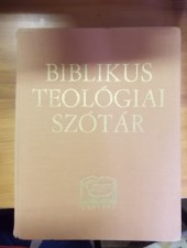 Biblikus teológiai szótár-Xavier Léon-Dufour