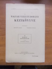A Magyar Nyelvtudomány Kézikönyve I.kötet 11. füzet
