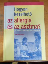 Hogyan kezelhető az allergia és az asztma?