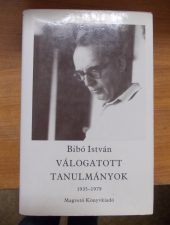 Bibó István:Válogatott tanulmányok  IV.1935-1979