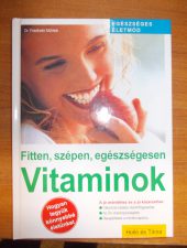 Vitaminok-Fitten,szépen,egészségesen