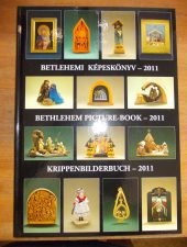 Betlehemi képeskönyv- 2011