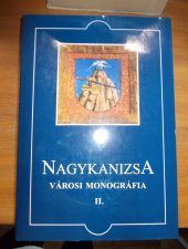 Nagykanizsa városi monográfia  II.