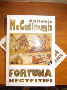 Fortuna kegyeltjei I-II.-Colleen McCullough használt könyv kép #01