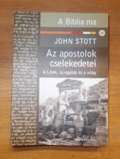Az apostolok cselekedetei -John Stott