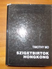 Mo, Timothy – Szigetbirtok Hongkong