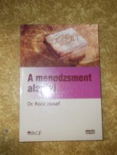 A menedzsment alapjai- Dr. Roóz József