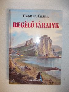 Regélő váraink-Csorba Csaba használt könyv kép #01
