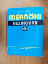 Mérnöki kézikönyv I. -Palotás László
