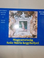Magyarország Szűz Mária kegyhelyei