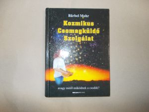 Kozmikus csomagküldő szolgálat -Bärbel Mohr használt könyv kép #01