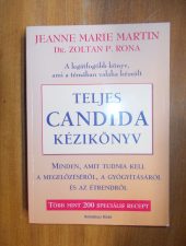 Teljes candida kézikönyv-Jeanne Marie Martin-Dr.Zoltan P. Rona