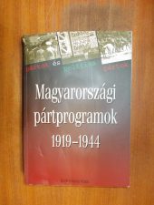 Magyarországi pártprogramok 1919-1944