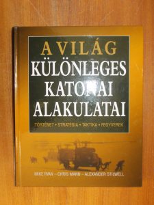 A világ különleges katonai alakulatai használt könyv kép #01