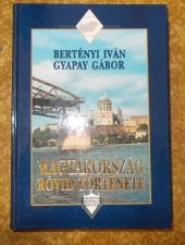 Magyarország rövid története -Bertényi Iván-Gyapay Gábor