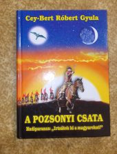 A pozsonyi csata-Cey-Bert Róbert Gyula