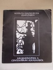 Kossuth emlékhelyek Zemplénben-1994- Megemlékezések a centenárium alkalmából