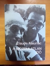 Claude Mauriac: A mozdulatlan idő