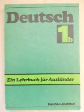 Deutsch- Ein Lehrbuch für Ausländer 1b