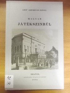 Gróf Széchenyi István:Magyar játékszinrül használt könyv kép #01