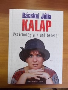 Kalap – Pszichológia + ami belefér – Bácskai Júlia használt könyv kép #01