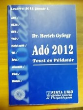 Dr. Herich György: Adó 2012- Teszt és példatár