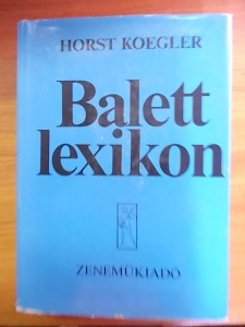 Horst Koegler: Balettlexikon használt könyv kép #01