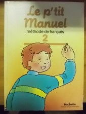 Le p’tit Manuel- méthode de francais 2