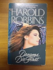 Harold Robbins: Dreams Die First