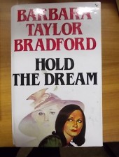 Barbara Taylor Bradford: Hold the dream