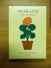 Muskátli- 97 magyar népdal