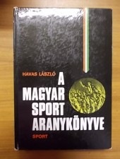 Havas László: A magyar sport aranykönyve