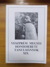 Veszprém megyei honismereti tanulmányok XIX. – Szerk.: Dr. Tóth