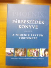 Párbeszédek könyve avagy a Phoenix Paktum története
